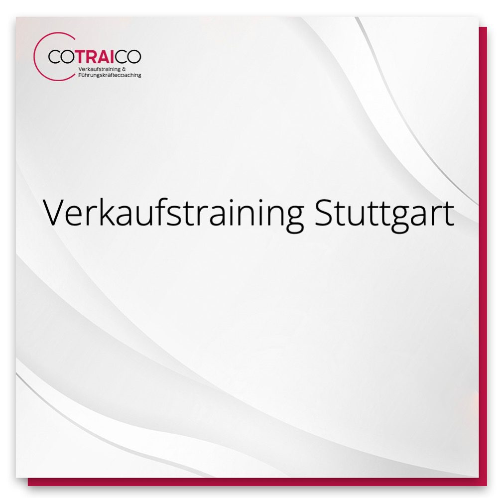 Verkaufstraining Stuttgart – Erfolgreich verkaufen lernen